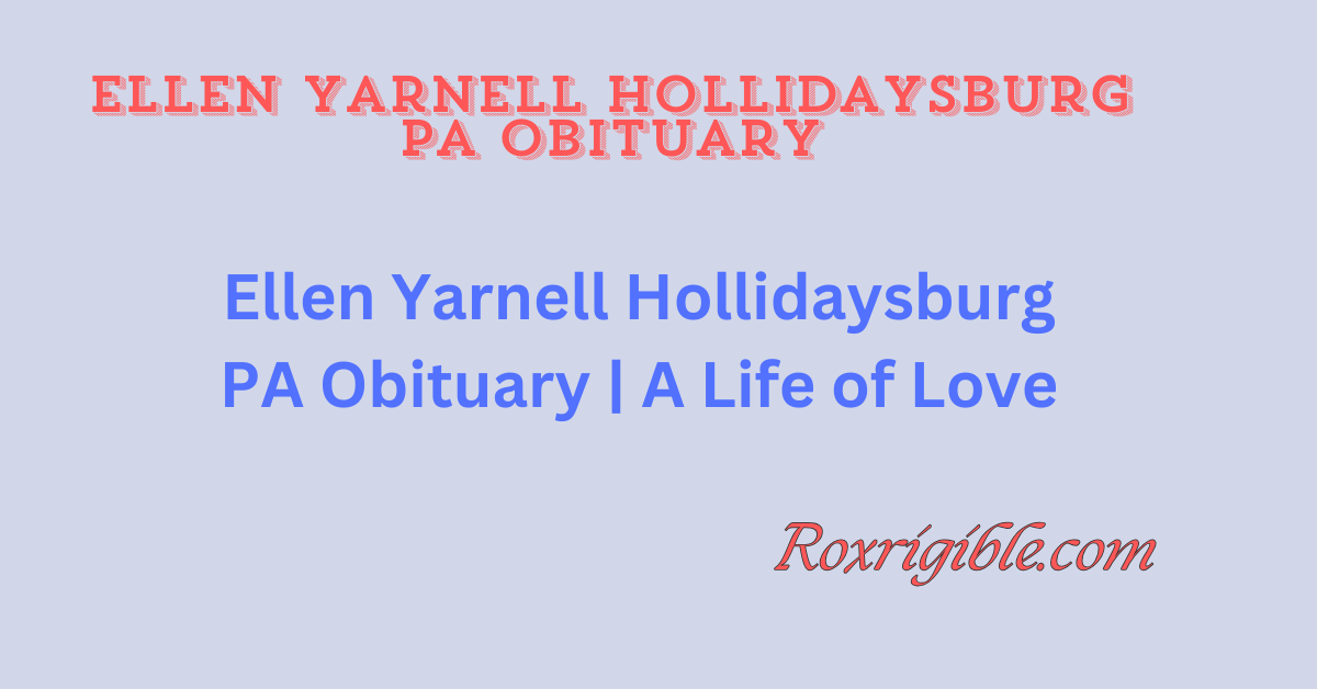 ellen yarnell hollidaysburg pa obituary